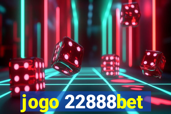 jogo 22888bet